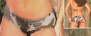 Hipster Bottom *NEW* NEW!! Hipster bottoms that are 
more like shorts. Low rise and 
almost full cut rear. Sizes: S-M-
L. Colors: camouflage